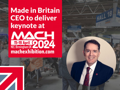 Made in Britain CEO to deliver keynote at MACH 2024