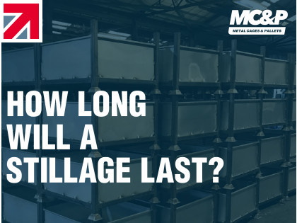 How long will a stillage last?