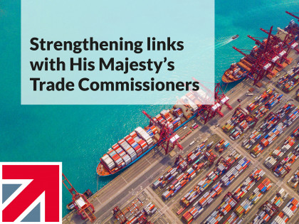 Made in Britain strengthens links with His Majesty's Trade Commissioners
