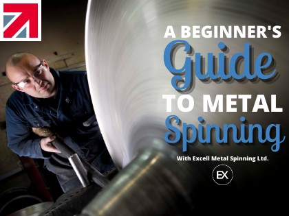 A Beginner's Guide To The Metal Spinning Process