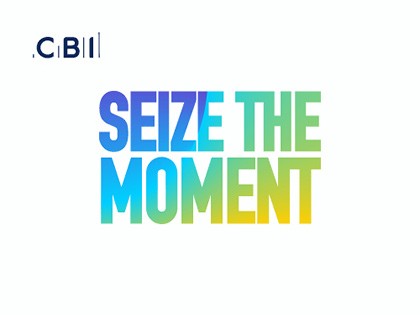 CBI invites Made in Britain members to its Seize the Moment webinar