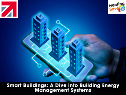 Smart Buildings: A Dive into Building Energy Management Systems