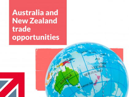 Explore trade opportunities with Australia and New Zealand