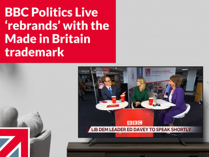 BBC Politics Live ‘rebrands’ with the Made in Britain trademark