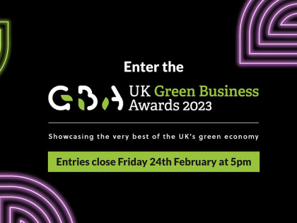 Entries are soon to close for the inaugural UK Green Business Awards