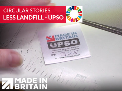 Circular Stories | Much Less Landfill -  Made in Britain member UPSO