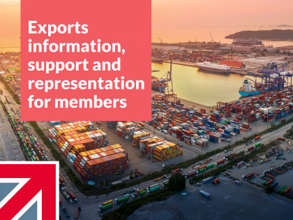 Exports - information, support and representation for Made in Britain members