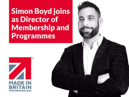 Made in Britain welcomes Simon Boyd as Director of Membership and Programmes