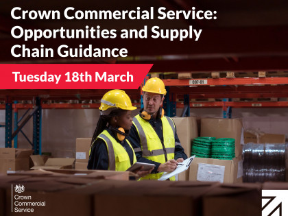 Crown Commercial Service: opportunities and supply chain guidance