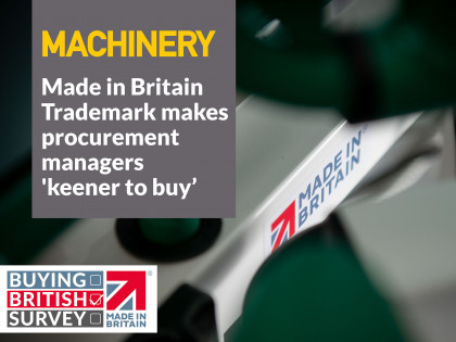 Made in Britain Trademark makes procurement managers 'keener to buy'