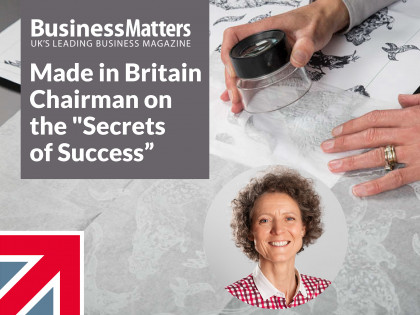 Made in Britain Chairman on the "Secrets of Success"