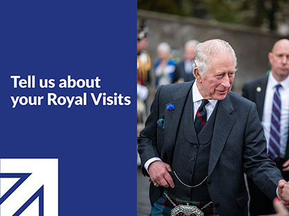 Tell us about your Royal Visits
