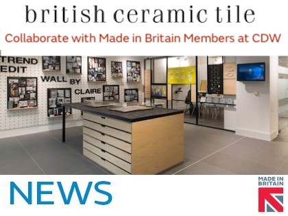 British Ceramic Tile and Made in Britain Celebrate British Design and Manufacture at CDW