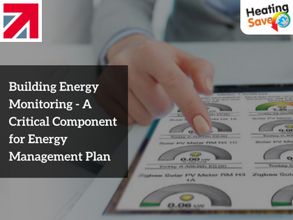 Building Energy Monitoring – A Critical Component For Energy Management Plan