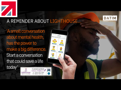 DATIM have partnered with the Lighthouse Construction Industry Helpline Charity