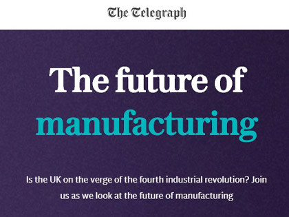 'The belief that Britain’s manufacturing industry is in terminal decline is simply wrong'