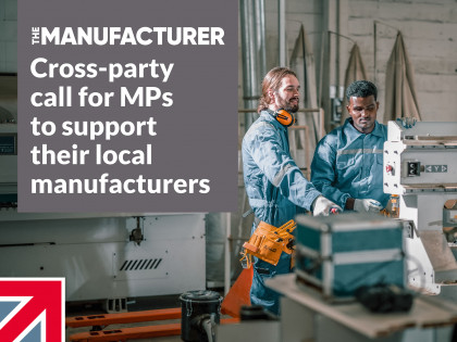 Cross-party call for MPs to support their local manufacturers