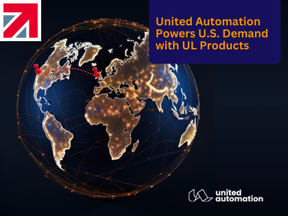 United Automation powers U.S. demand with UL products