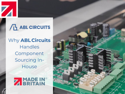 Supporting British Manufacturing: Why ABL Circuits handles component sourcing in-house