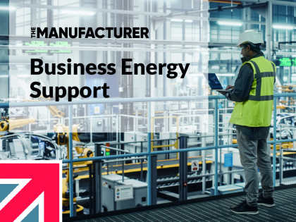 Made in Britain’s CEO Talks to The Manufacturer About Business Energy Support