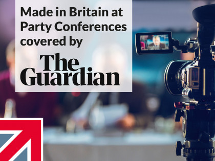 Made in Britain at Party Conferences covered by The Guardian