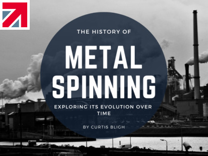Exploring the History and Evolution of Metal Spinning