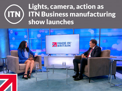 Lights, camera, action as ITN Business manufacturing show launches